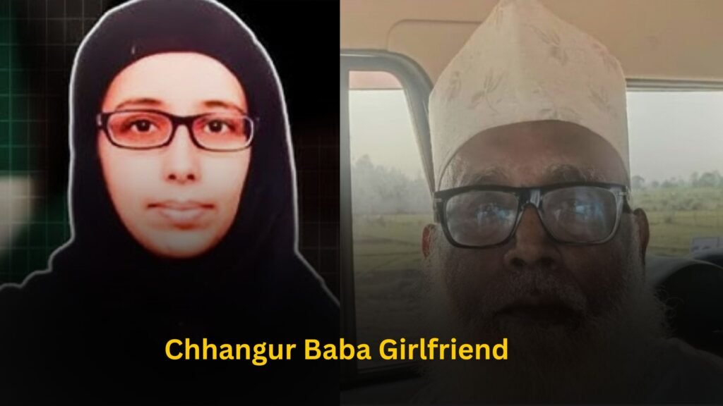 Chhangur Baba Girlfriend